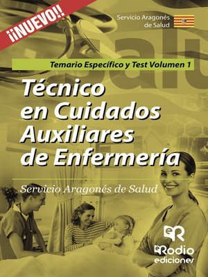 cover image of Técnico en Cuidados Auxiliares de Enfermería. Servicio Aragonés de Salud. Temario Específico y Test Volumen 1